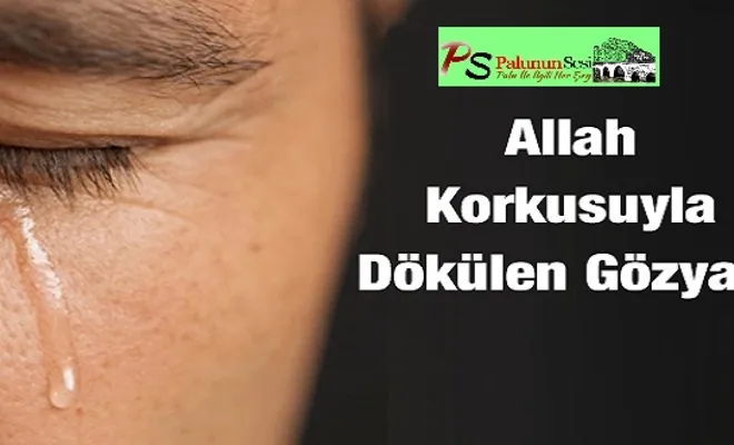 Allah Korkusuyla Dökülen Gözyaşı