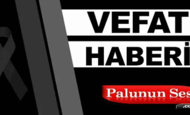 Palu`da Acılı Vefat Haberi